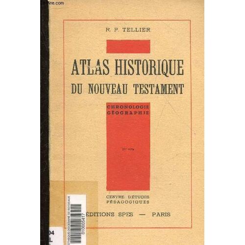 Atlas Historique Du Nouveau Testament - Chronologie Geographie.