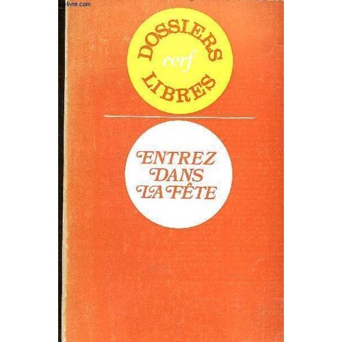 Dossiers Libres - Entrez Dans La Fete.