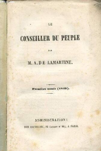 Le Conseiller Du Peuple - Premiere Annee 1849