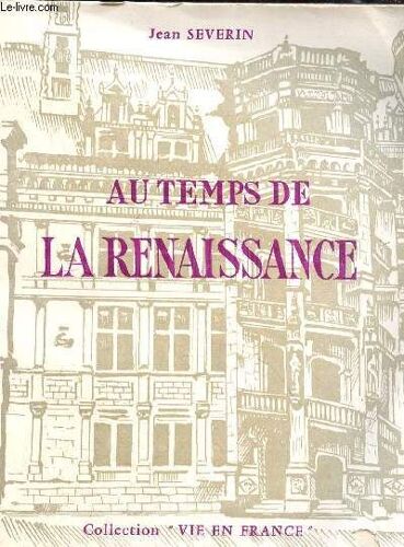 Au Temps De La Renaissance - Mathieu De Croixval Page De Sa Majeste Ii - Collection Vie En France.