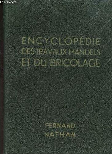 Encyclopedie Des Travaux Manuels Et Du Bricolage