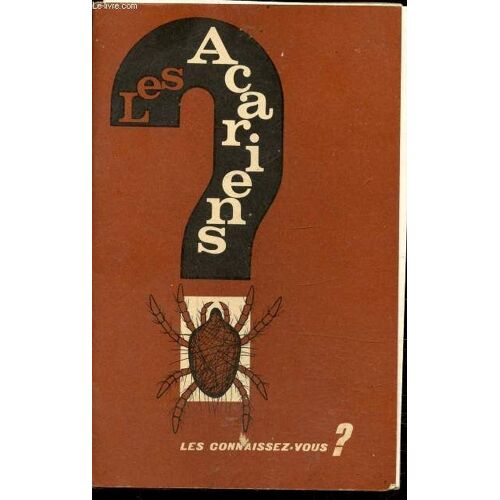 Les Acariens Les Connaissez-Vous? + 1 Poster Du Cycle Des Acariens -