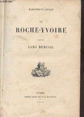 La Roche-Yvoire Suivi De Sans Bercail
