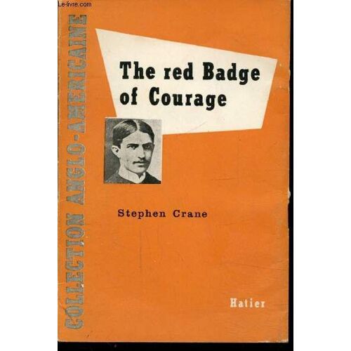 The Red Badge Of Courage - Ouvrage En Anglais -