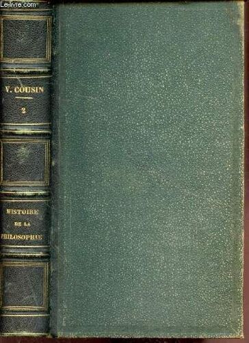 Cours De L Histoire De La Philosophie - Du Xviiie Siecle - Tome Ii