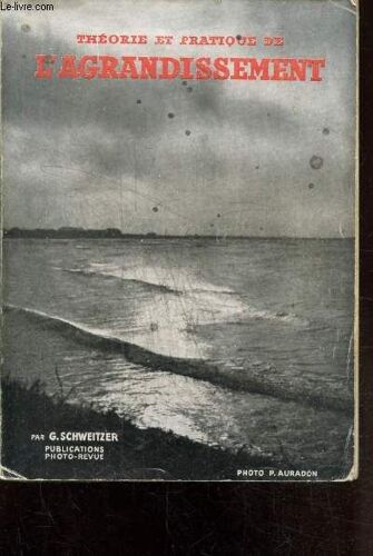 Theorie Et Pratique De L Agrandissement -