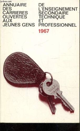 Annuaire Des Carrieres Ouvertes Aux Jeunes Gens De L Enseignement Secondaire. Technique Et Professionnel -