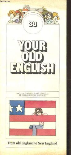 Your Old English N°30 - Bulletin D Information Medicale Et De Linguistique Anglaise -