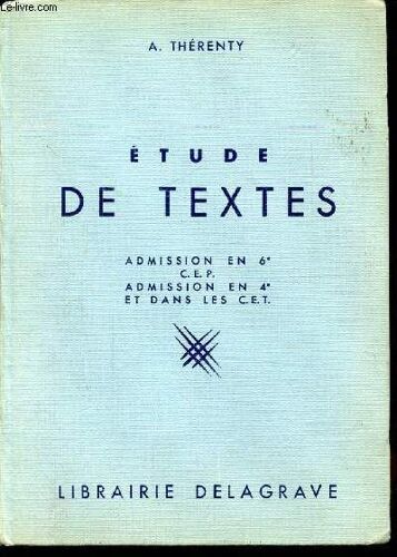 Etudes De Texte - Livre De L Eleve - Admission En 6e - C.E.P - Admission En 4° Et Dans Les C.E.T.