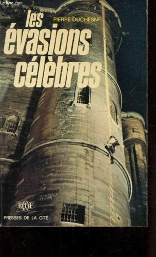 Les Evasions Celebres