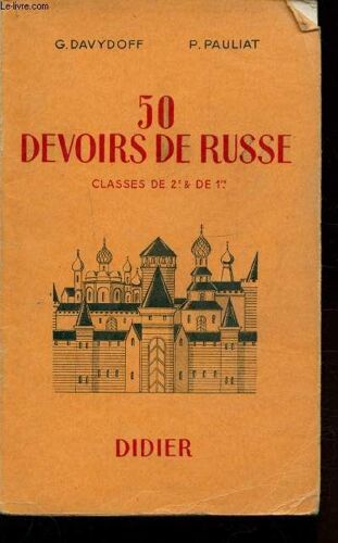 50 Devoirs De Russe - Classe De 2e Et De 1ere