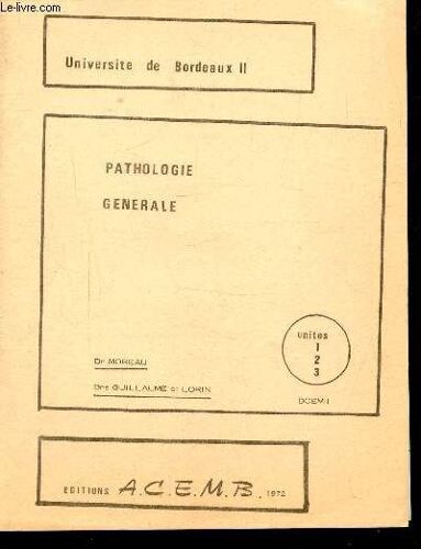 Pathologie Generale - Unites 1 - 2 - 3 - Dcem 1 -
