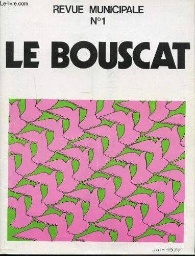 Revue Municipale N° 1 - Le Bouscat - 1977