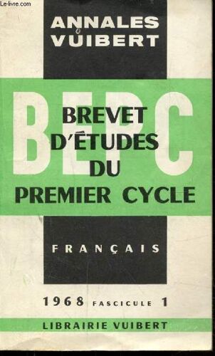 Annales Du B.E.P.C Premier Cycle - Francais - Annee 1968 - Fasicule 1