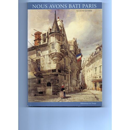 Nous Avons Bâti Paris