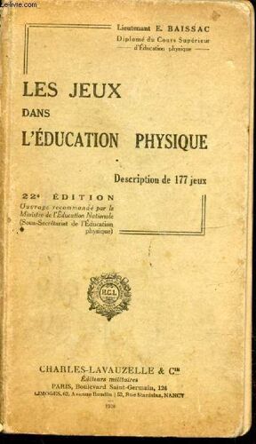 Les Jeux Dans L Education Physique - Description De 177 Jeux -