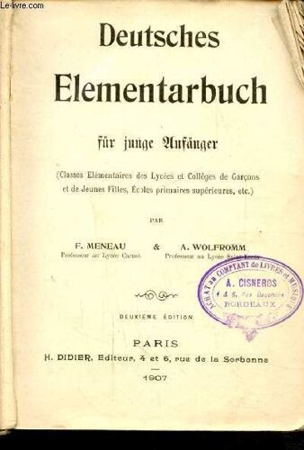 Deutches Elementarbuch Fur Junge Unfanger - Classes Élémentaires Des Lycées Et Collèges De Garçons Et De Jeunes Filles