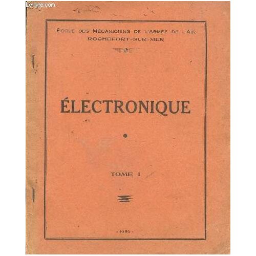 Electronique - Tome I -