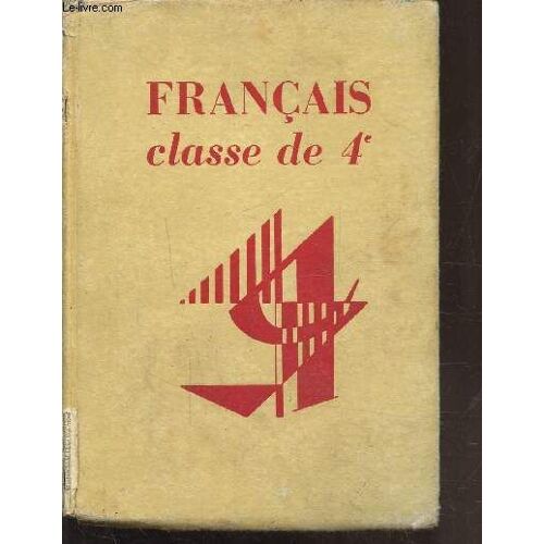 Francais - Classe De 4° - Tome 3 -