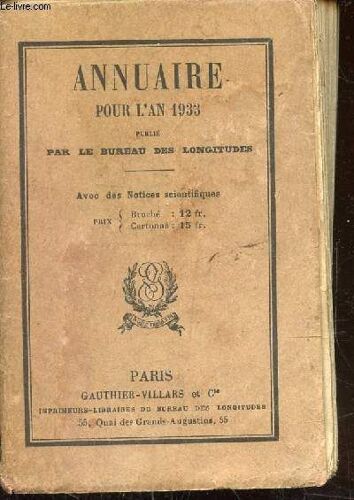 Annuaire Pour L An 1933 Publie Par Le Bureau Des Longitudes
