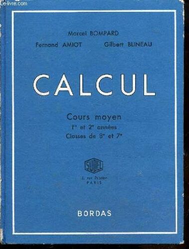 Calcul - Cours Moyen - 1er Et 2e Annees - Classe De 8e Et 7e -