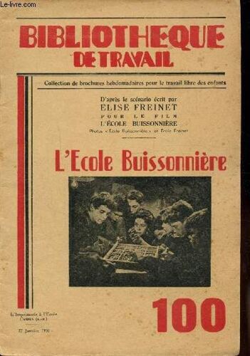 Bibliotheque De Travail - N° 100 - L Ecole Buissonniere - 22 Janvier 1950