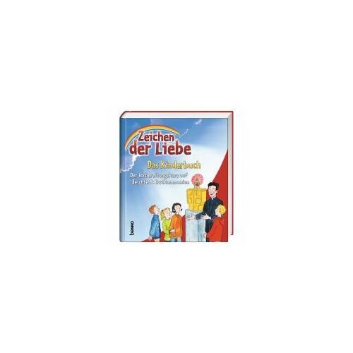 Zeichen Der Liebe - Das Kinderbuch