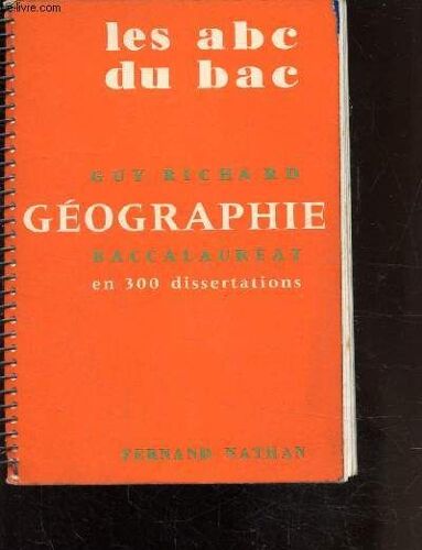 Geographie -Baccalaureat En 300 Dissertations -