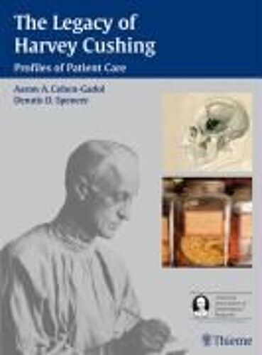 The Legacy Of Harvey Cushing