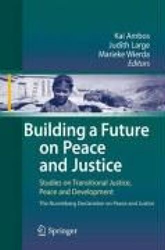 Building A Future On Peace And Justice