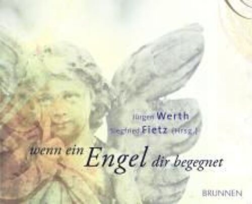 Wenn Ein Engel Dir Begegnet