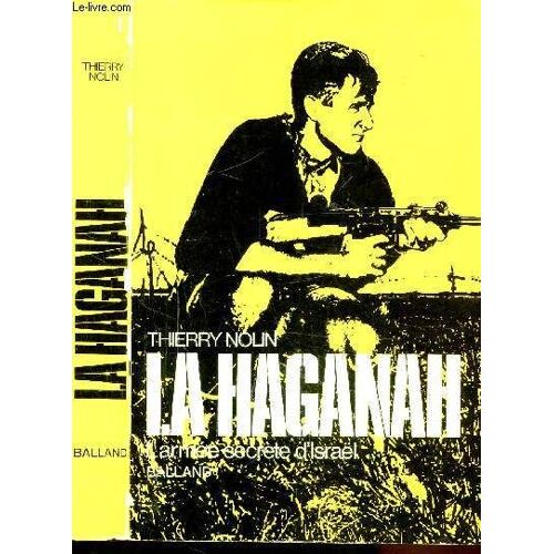 La Haganah - L Armee Secrete D Israel