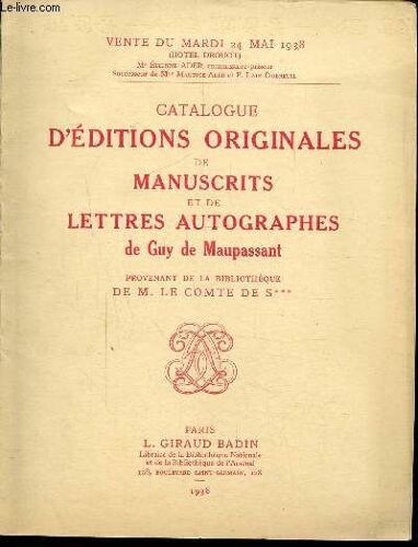 Catalogue D Editions Originales De Manuscrits Et De Lettres Autograpes De Guy De Maupassant - Provenant De La Bibliotheque De M. Le Compte De S***