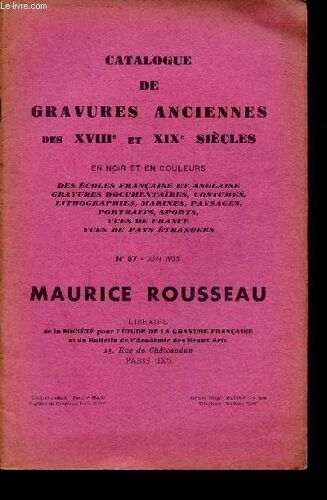 Catalogue De Gravures Anciennes Des Xviiie Et Xixe Siecles - En Noir Et En Couleurs Des Ecoles Francaises Et Anglaises. Gravures Documentaires. Costumes. Litographie. Marines. Paysages. Portraits.(...)