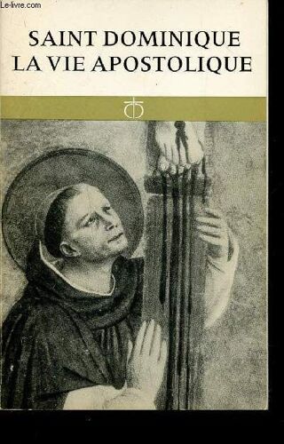 Saint Dominique - La Vie Apostolique