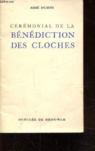 Ceremonial De La Benediction Des Cloches