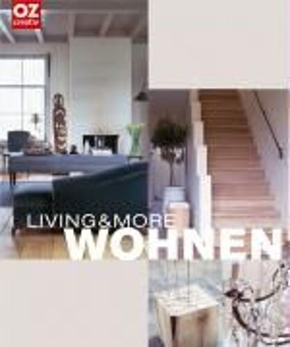Living Und More. Wohnen