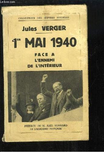 1er Mai 1940. Face À L Ennemi De L Intérieur