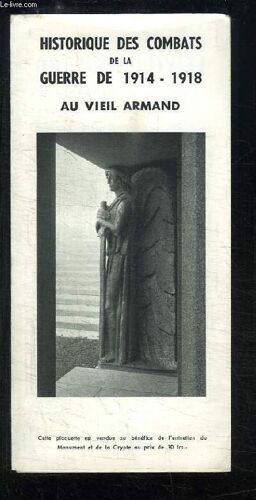 Brochure Dépliante Historique Des Combats De La Guerre De 1914 - 1918 Au Vieil Armand