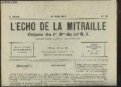 Facsimilé De L Echo De La Mitraille N°13 - 2ème Année Du 15 Août 1917 : Le 14 Juillet À Tafigure.
