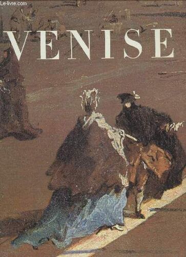 Venise Connue Et Inconnue
