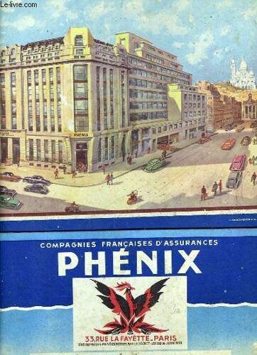 Plaquette Publicitaire Des Compagnies Françaises D Assurance Phénix.