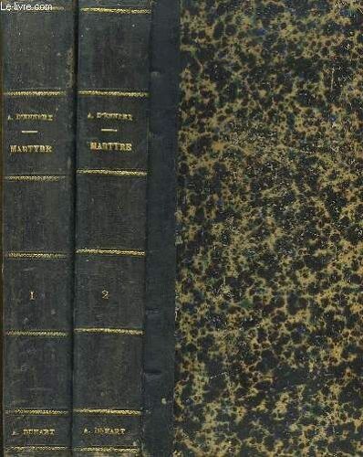 Martyre ! En 2 Volumes.