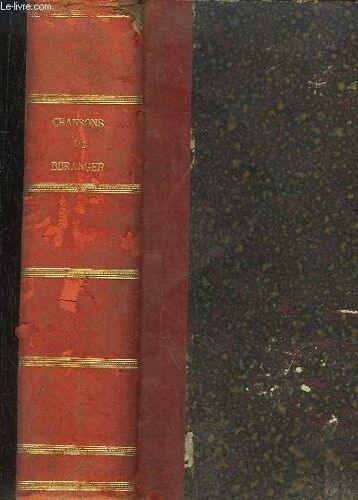 Chansons De Béranger. Anciennes Et Posthumes. Publiées Pour La Première Fois Avec Accompagnement Par Francis Casadesus.