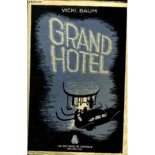 Grand Hotel - Un Roman Feuilleton , Avec Arriere Plans