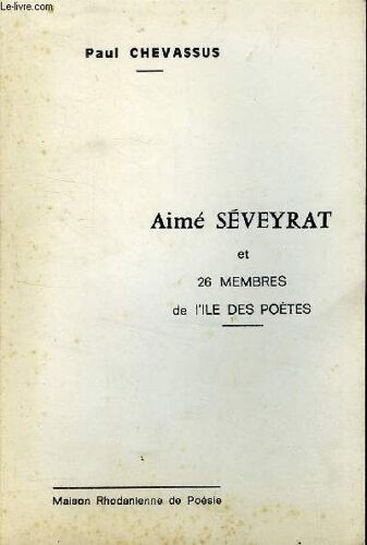 Aime Seveyrat Et 26 Membres De L Ile Des Poetes