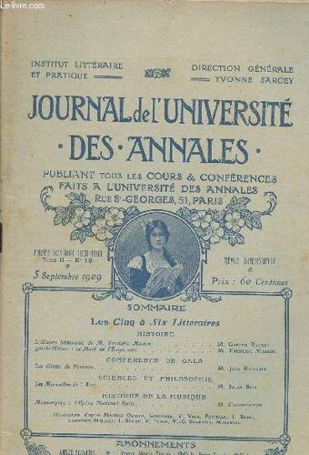 Journal De L Universite - Des Annales- Tome Ii N°18 - 5 Septembre 1909 - Publiant Tous Les Cours Et Conferences Faits A L Universite Des Annales Rue St Georges. 51. Paris