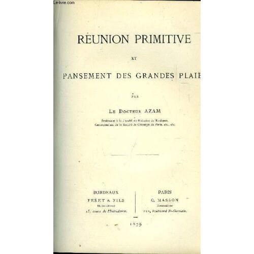 Reunion Primitive Et Pansement Des Grandes Plaies