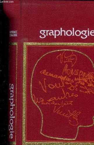 Le Caractere Par L Ecriture - Traite De Graphologie