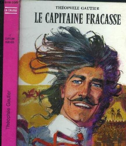 Le Capitaine Fracasse - Collection La Galaxie